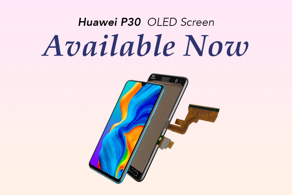 Huawei P30 OLED Screens Supplier